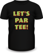 PAR TEE Faderade "LET'S PAR TEE" T-Shirt