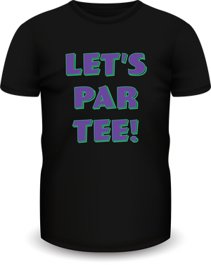 PAR TEE Transfusion "LET'S PAR TEE!" T-Shirt