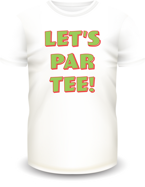 PAR TEE Faderade "LET'S PAR TEE" T-Shirt